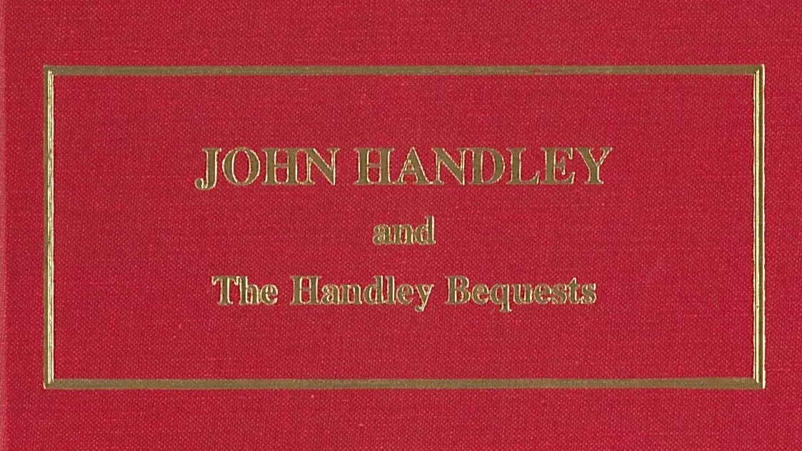 “Judge Handley and the Handley Bequests” by Garland R. Quarles | Handley 100th Anniversary